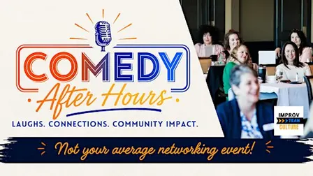 Comedy After Hours - Not Your Average Networking Event!