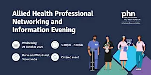 Toowoomba - Allied Health Professional Networking and  Information Evening