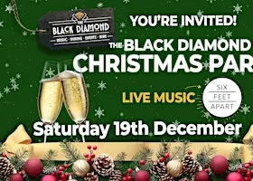 The Black Diamond Christmas Party – with Six Feet Apart (19th Dec)