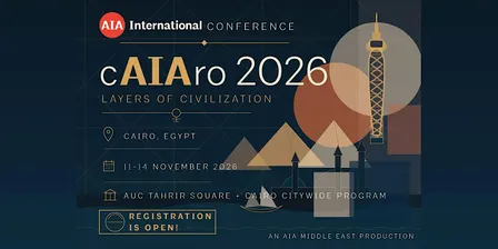 AIA International Conference Cairo 2026: Layers of Civilization