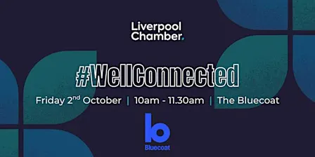 #WellConnected at The Bluecoat