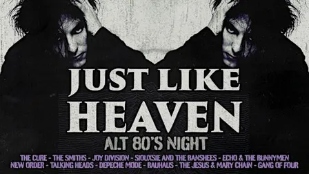 Just Like Heaven: Alt 80’s Night (Galway)