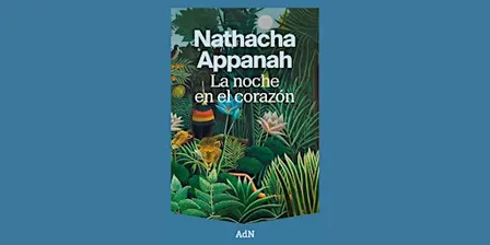 LETRAS ITINERANTES | La noche en el corazón de Nathacha Appanah (ed. AdN)