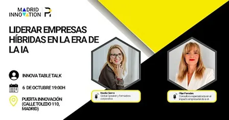 Innova Table Talk: Liderar empresas híbridas en la era de la IA