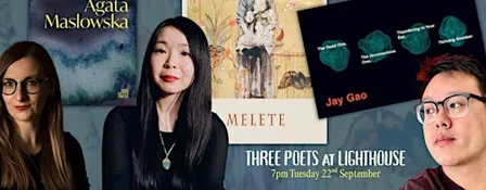 Three Poets at Lighthouse with Jennifer Lee Tsai, Jay Gao & Agata Maslowska