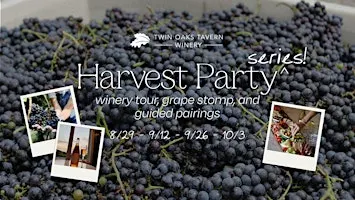 Harvest Party - Grape Stomp, Vineyard Tour, and Wine Pairings