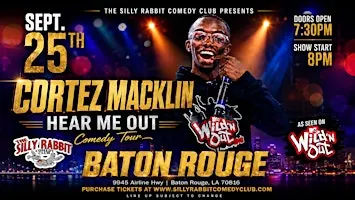 Silly Rabbit Comedy Club Presents Cortez Macklin