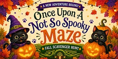 Once Upon A Not-So-Spooky Maze