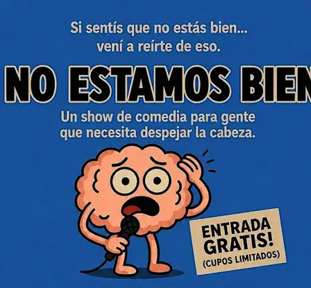 NO ESTAMOS BIEN - STAND UP