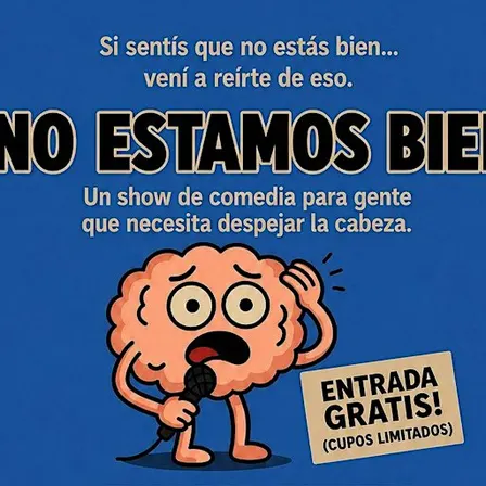 NO ESTAMOS BIEN - STAND UP