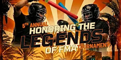 5th Annual Honoring the Legends of FMA Tournament