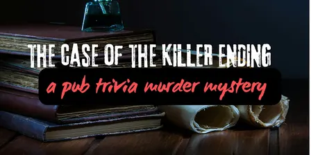 NEW Pub Trivia Murder Mystery Challenge: The Case of the Killer Ending