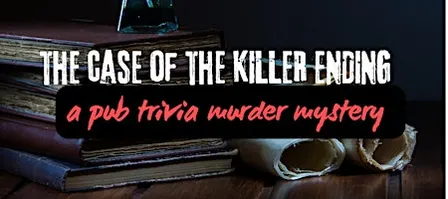 NEW Pub Trivia Murder Mystery Challenge: The Case of the Killer Ending