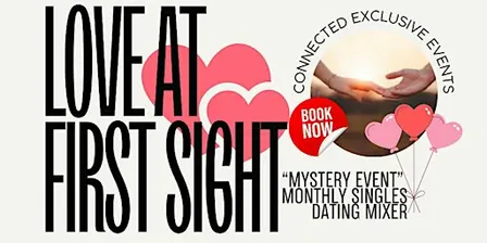 Love at First Sight "Mystery Event" Monthly Singles Dating Mixer