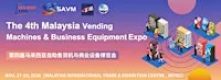 (SAVM 2026)The 4th Malaysia Vending Machines & Business Equipment Expo