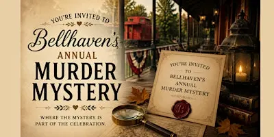 Bellhaven's Annual Murder Mystery "Welcome to Hellhaven"