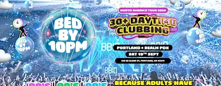 Bed By 10pm - Portland