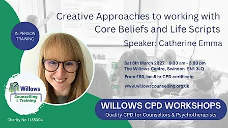 Creative Approaches to working with Core Beliefs and Life Scripts