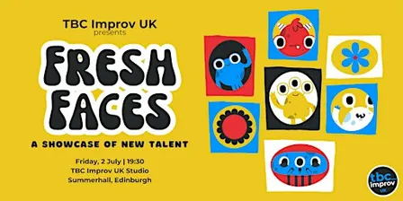 TBC Improv UK Presents: Fresh Faces of Improv - Shortform!