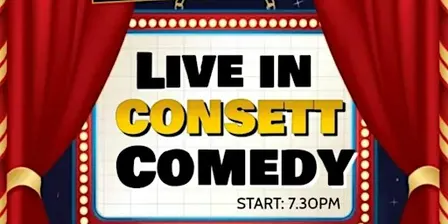 Live in Consett Comedy