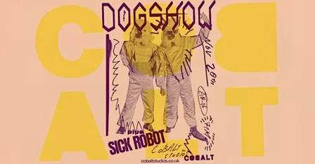 DOGSHOW + Sick Robot