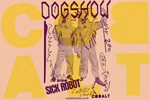 DOGSHOW + Sick Robot