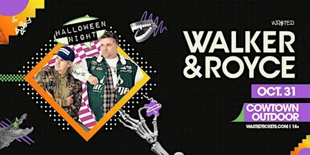 El Paso: WALKER & ROYCE — Halloween Party @ Cowtown Outdoor [18+]
