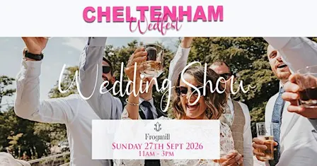 Cheltenham WedFest at The Frogmill by WOW Wedding Shows