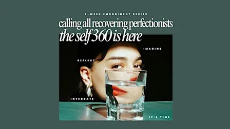 The Self 360: Reclaim Your Story Through Embodiment