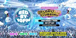 Bed By 10pm - San Diego