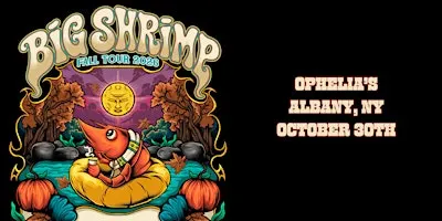 Big Shrimp at Ophelia's (2026 Fall Tour)