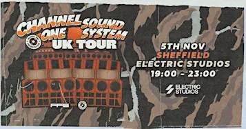 Channel One Sound System UK Tour: Sheffield