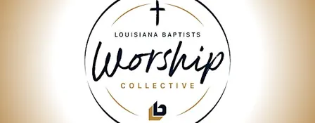 Worship Collective Roundtable - Baton Rouge