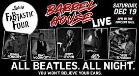 The FaBtastic Four (Beatles Tribute) at Barrel House Live!
