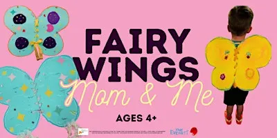 Mom & Me Workshop: Fairy Wings