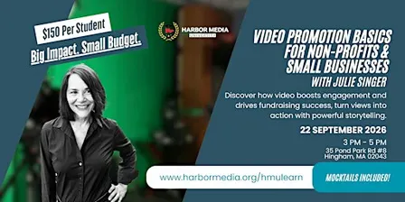 Video Promotion Basics for Non-Profits & Small Businesses with Julie Singer