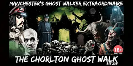 FLECKY BENNETT’S THE CHORLTON  GHOST WALK