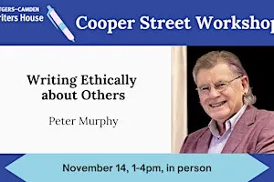 Cooper Street Workshop: Writing Ethically about Others