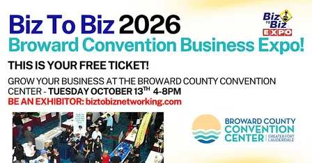 FREE TICKETS - Biz To Biz Business Fall Expo October 13 Broward Convention