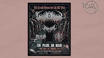 The Pearl on Main Present: The Death Comes For Us All Tour 2026