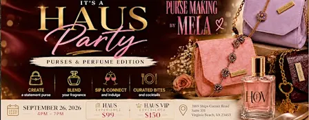 A Haus Party: Purses & Perfume Edition