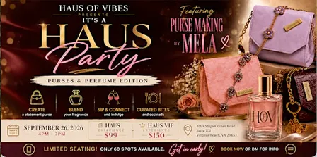 A Haus Party: Purses & Perfume Edition