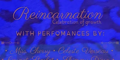 Reincarnation - Celebration of growth