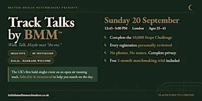 BMM Track Talks - Muslim Singles Event & 10,000 Steps Challenge (London)