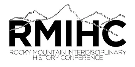 Rocky Mountain Interdisciplinary History Conference 2026