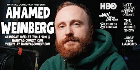 Hashtag Comedy Presents: Ahamed Weinberg