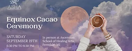 Equinox Cacao Ceremony A Sacred Evening of Balance & Renewal