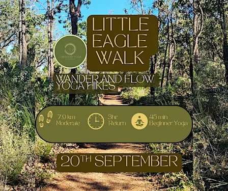 Wander and Flow , Hike & Yoga, Little  Eagle Walk  Trail 7.9km Return.