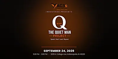 The Quiet Man Project™: Breaking the Silence. Building Stronger Men.