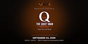 The Quiet Man Project™: Breaking the Silence. Building Stronger Men.